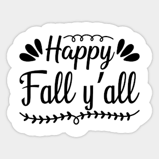 Happy Fall Y'all Sticker